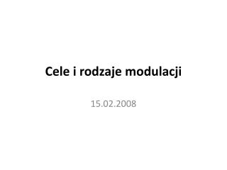 Cele i rodzaje modulacji