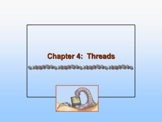 Chapter 4: Threads