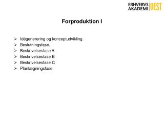 Forproduktion I