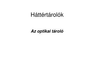 Háttértárolók