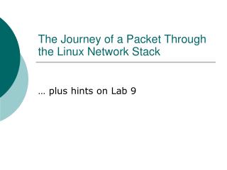 The Journey of a Packet Through the Linux Network Stack