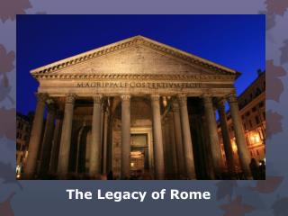 The Legacy of Rome