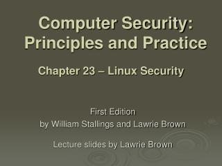 Computer Security: Principles and Practice