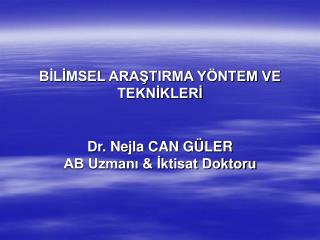 BİLİMSEL ARAŞTIRMA YÖNTEM VE TEKNİKLERİ