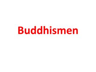 Buddhismen