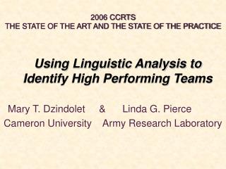 Using Linguistic Analysis to Identify High Performing Teams