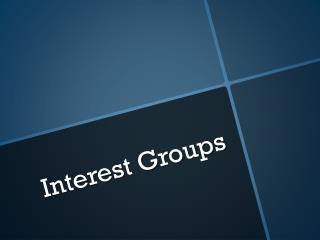 Interest Groups