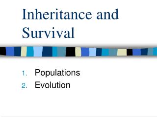 Inheritance and Survival