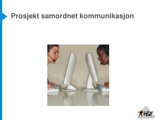 Prosjekt samordnet kommunikasjon