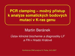 PCR clamping – možný přístup k analýze somatických bodových mutací v K-ras genu