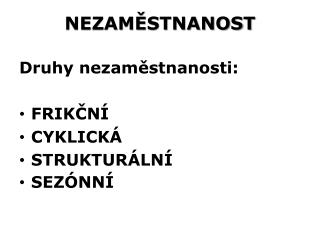 NEZAMĚSTNANOST