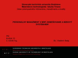 PERSONÁLNY MANAŽMENT V MSP. ODMEŇOVANIE A MZDOVÝ SYSTÉM MSP.