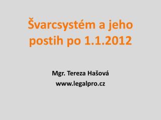 Švarcsystém a jeho postih po 1.1.2012