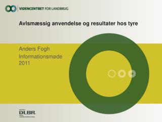 Avlsmæssig anvendelse og resultater hos tyre