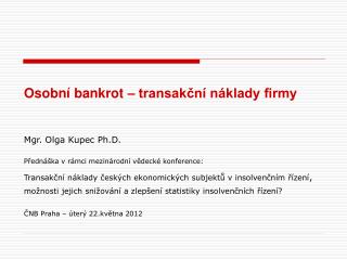 Osobní bankrot – transakční náklady firmy