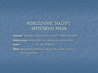 POSUZOVÁNÍ JAKOSTI JATEČNÉHO MASA