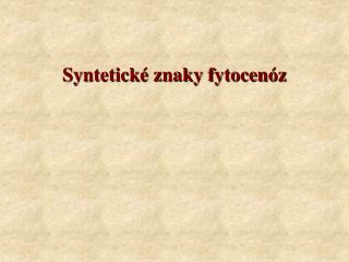 Syntetické znaky fytocenóz