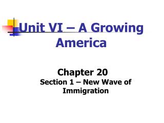 Unit VI – A Growing America