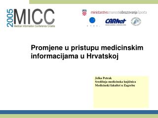 Promjene u pristupu medicinskim informacijama u Hrvatskoj