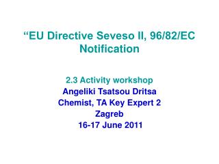 “EU Directive Seveso II, 96/82/EC Notification