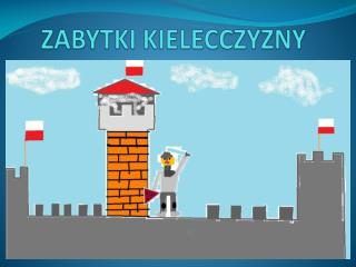 ZABYTKI KIELECCZYZNY