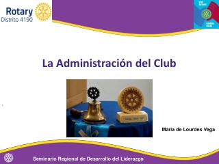 La Administración del Club