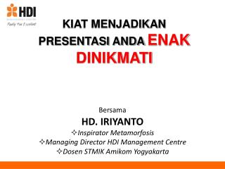 KIAT MENJADIKAN PRESENTASI ANDA ENAK DINIKMATI