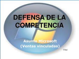 DEFENSA DE LA COMPETENCIA