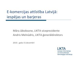 E-komercijas attīstība Latvijā: iespējas un barjeras