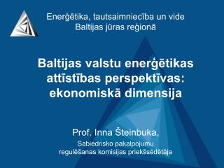 Enerģētika, tautsaimniecība un vide Baltijas jūras reģionā