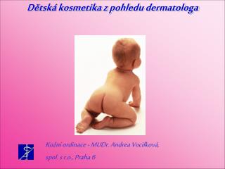 Dětská kosmetika z pohledu dermatologa