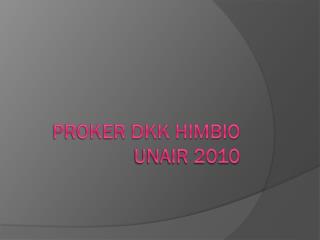PROKER DKK HIMBIO UNAIR 2010