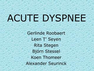 ACUTE DYSPNEE