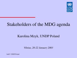 Stakeholders of the MDG agenda