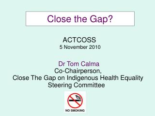 Close the Gap?