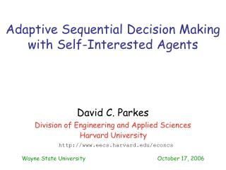 Adaptive Sequential Decision Making with Self-Interested Agents