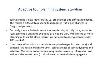 Adaptive tour planning system: storyline