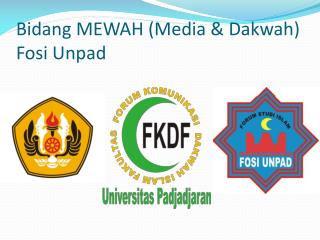 Bidang MEWAH (Media &amp; Dakwah) Fosi Unpad