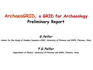 ArchaeoGRID, a GRID for Archaeology Preliminary Report