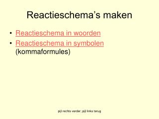 Reactieschema’s maken