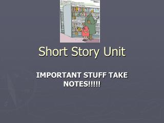 Short Story Unit