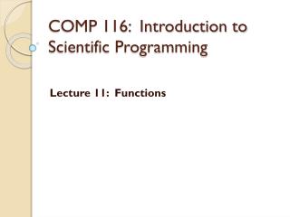COMP 116: Introduction to Scientific Programming