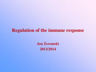 Regulation of the immune response