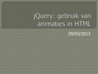 jQuery : gebruik van animaties in HTML