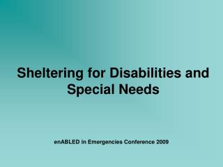 Sheltering for Disabilities and Special Needs