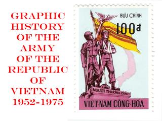 Graphic History of the Army of the Republic of Vietnam 1952-1975