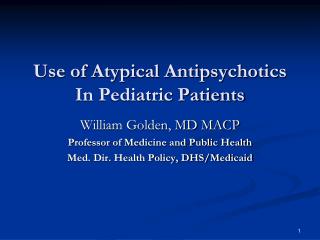 Use of Atypical Antipsychotics In Pediatric Patients