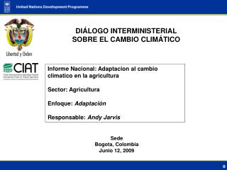 DIÁLOGO INTERMINISTERIAL SOBRE EL CAMBIO CLIMÁTICO