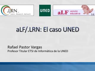 aLF/.LRN: El caso UNED