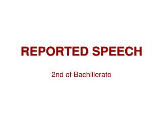 REPORTED SPEECH